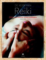 Diane Stein: De Kern van Reiki - energetisch genezen binnen handbereik