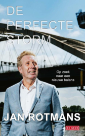 Jan Rotmans: De perfecte storm - Op zoek naar een nieuwe balans