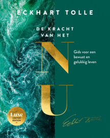 Eckhart Tolle: De kracht van het NU - Gids voor een bewust en gelukkig leven - Limited Edition