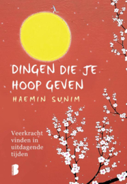 Haemin Sunim: Dingen die je hoop geven - Veerkracht vinden in uitdagende tijden