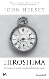 John Hersey: Hiroshima - De atoombom die het einde van de Tweede Wereldoorlog inluidde