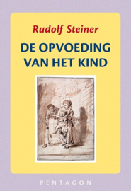 Rudolf Steiner: De opvoeding van het kind