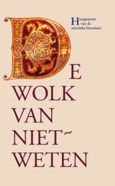 De wolk van niet-weten - De auteur is een anonieme Engelse mysticus - vertaald door monniken van de Abdij van Egmond