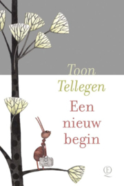 Toon Tellegen: Een nieuw begin