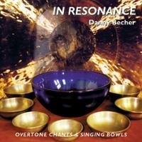 CD - In Resonance v Danny Becher - overtone & singing bowls