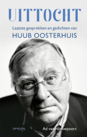 Ad van Nieuwpoort:  Uittocht - Laatste gesprekken en gedichten van Huub Oosterhuis