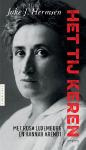Joke J. Hermsen: Het tij keren - zij laat haar gidsen Hannah Arendt en Rosa Luxemburg aan het woord