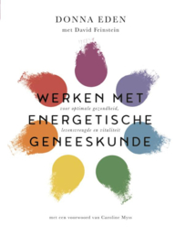 Donna Eden: Werken met energetische geneeskunde – voor optimale gezondheid