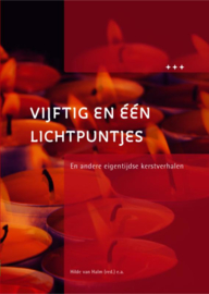 Hilde van Halm e.a.: Vijftig en één lichtpuntjes en andere eigentijdse kerstverhalen