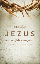 Fik Meijer: Jezus en de vijfde evangelist