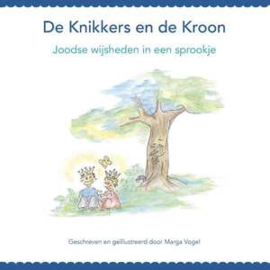 Marga Vogel: De knikkers en de kroon, Joodse wijsheden in een sprookje