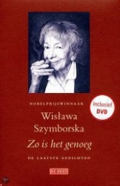 Wislawa Szymborska: Zo is het genoeg