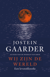 Jostein Gaarder: Wij zijn de wereld - Een levensfilosofie (v.a. 16 jr.)