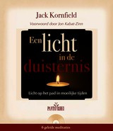 Jack Kornfield: Een licht in de duisternis - licht op het pad in moeilijke tijden (met CD)