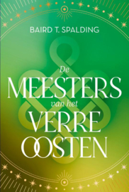 Baird T. Spalding: De Meesters van het verre Oosten