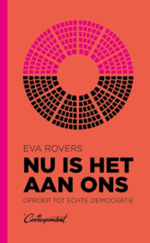 Eva Rover: Nu is het aan ons - Oproep tot echte democratie