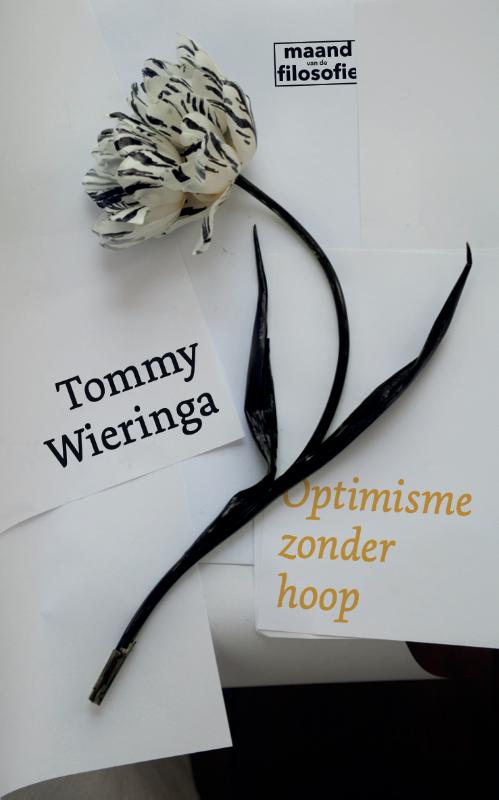 Tommy Wieringa: Optimisme zonder hoop – essay van de Maand vd Filosofie 2025