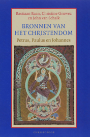 B. Baan e.a.: Bronnen van het Christendom - Petrus, Paulus en Johannes