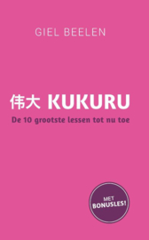 Giel Beelen: KUKURU – De 10 grootste lessen tot nu toe