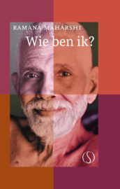 Sri Ramana Maharshi:   Wie ben ik?