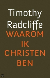 Timothy Radcliffe: Waarom ik Christen ben