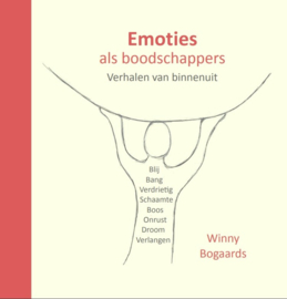 Winny Bogaards: Emoties als boodschappers - Verhalen van binnenuit
