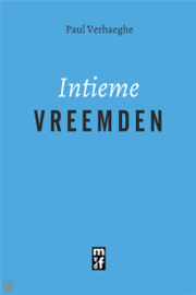 Paul Verhaeghe: Intieme vreemden - essay Maand vd  Filosofie 2022