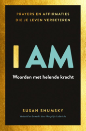 Susan  Shumsky:  I AM -  Woorden met helende kracht