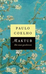 Paulo Coelho: Maktub - Het staat geschreven