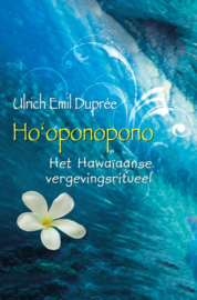 Ulrich Emil Duprée: Ho'oponopono