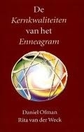 De Kernkwaliteiten van het Enneagram - Daniel Ofman & Rita vd Weck-Capitein