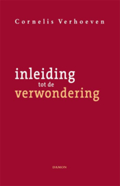 Cornelis Verhoeven:  Inleiding tot de verwondering