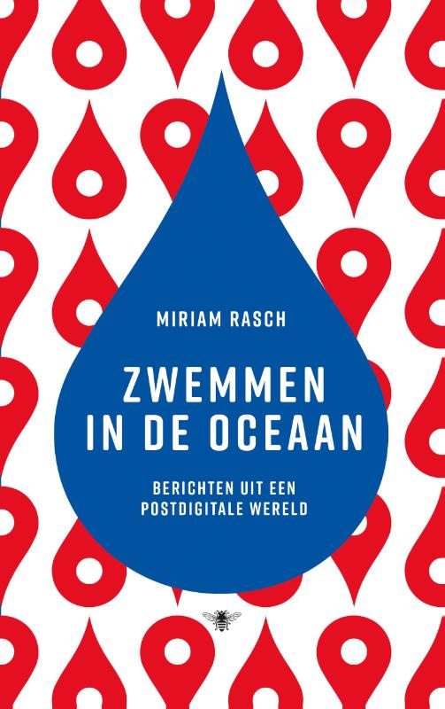 Miriam Rasch: Zwemmen in de oceaan - berichten uit een postdigitale wereld