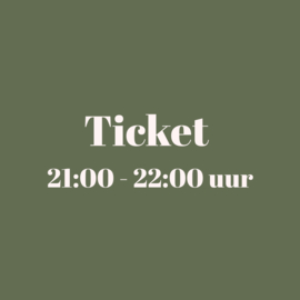 Ticket 21:00-22:00 uur