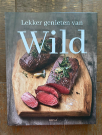 Lekker genieten van WILD