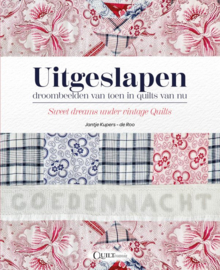 Uitgeslapen, Sweet Dreams Under Vintage Quilts