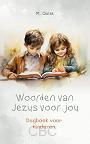 Woorden van jezus voor jou - M Quist