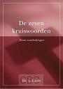 Kievit, Ds. I. - De zeven kruiswoorden