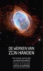 De werken van zijn handen- Bart van den Dikkenberg