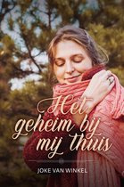 Het geheim bij mij thuis - Joke van Winkel