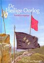 De Heilige oorlog vertelde en uitgelegd - A.C.H. van Vuuren