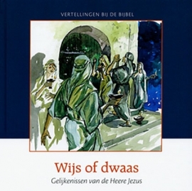 Meeuse, ds. C.J. -  Wijs of dwaas