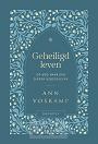 Geheiligd leven - Ann Voskamp