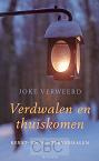 Verdwalen en thuiskomen - Joke Verweerd