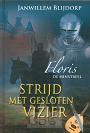 Strijd met gesloten vizier, deel 3- Janwillem Blijdorp