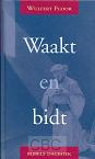 Floor, Wulfert - Waakt en bidt