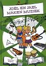 Joël en Jaël maken muziek- Janwillem Blijdorp