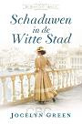 Schaduwen in de witte stad - Jocelyn Green