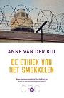 Bijl, Anne van der - De ethiek van het smokkelen