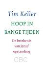 Keller, Tim - Hoop in bange tijden